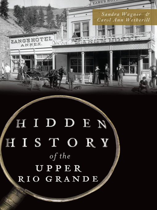 Title details for Hidden History of the Upper Rio Grande by Sandra Wagner - Available